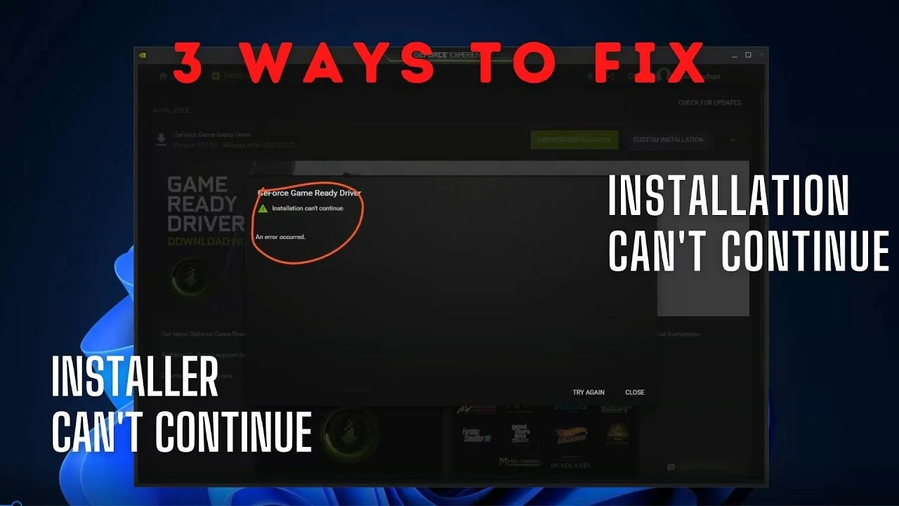 3 Ways to Fix GeForce Game Ready Driver Installation Can’t Continue
