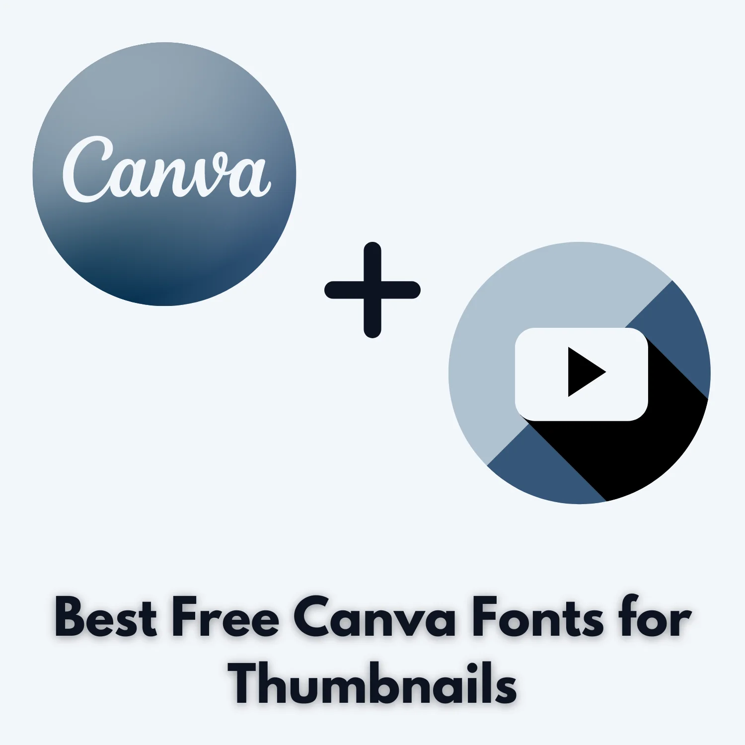 Best Canva Fonts for YouTube Thumbnail
