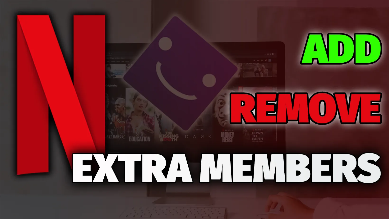 How to Add and Remove Extra Members on Netflix
