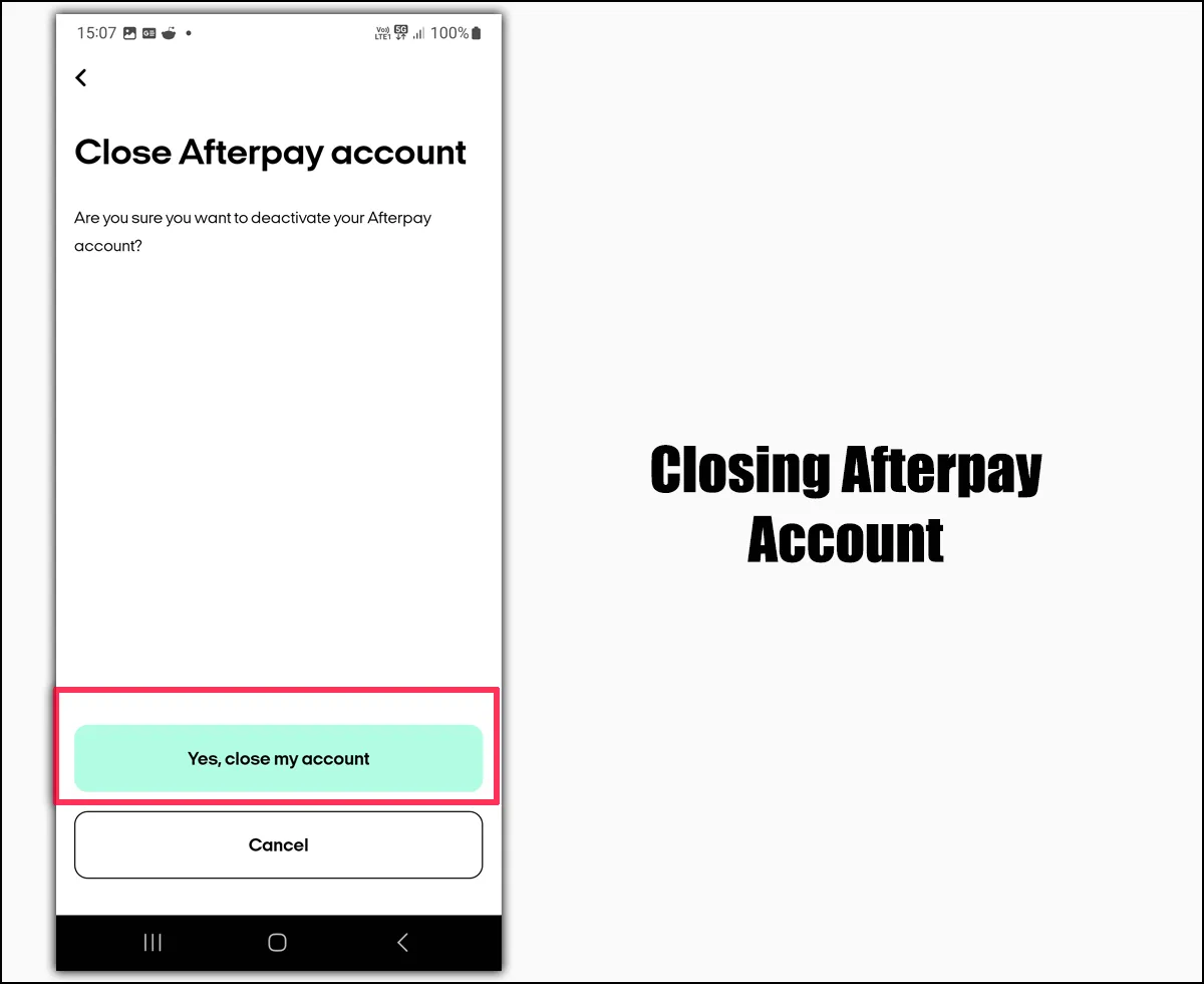 Last Step of Closing Afterpay Account